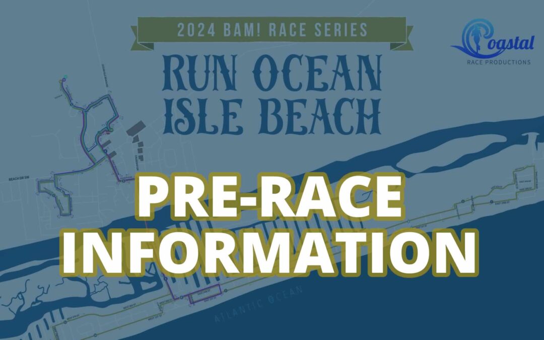 2024 Run Ocean Isle Beach Prerace Information